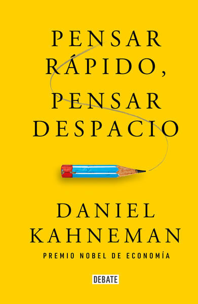 Pensar rápido, pensar despacio