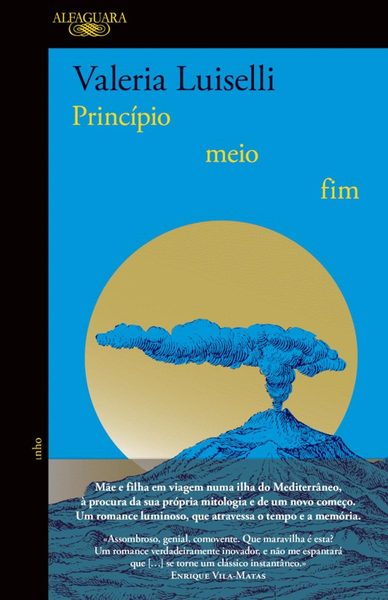 Princípio, Meio, Fim