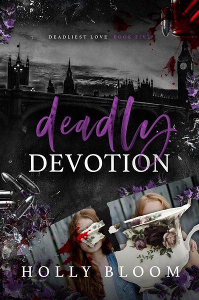 Deadly Devotion (Deadliest Love #5)