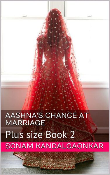 Aashna's Chance at Marriage: Plus size Book 2