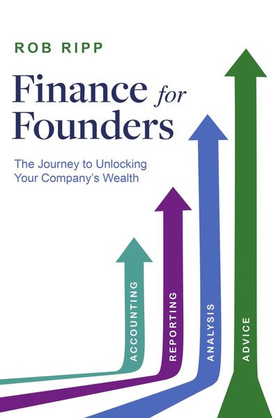 Finance for Founders: The Journey to Unlocking Your Company’s Wealth