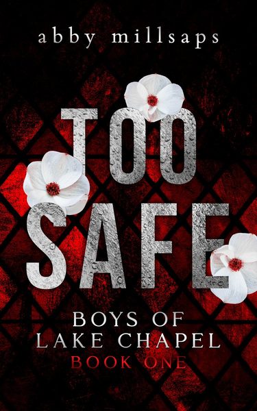 Too Safe (Boys of Lake Chapel, #1)