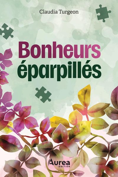 Bonheurs éparpillés
