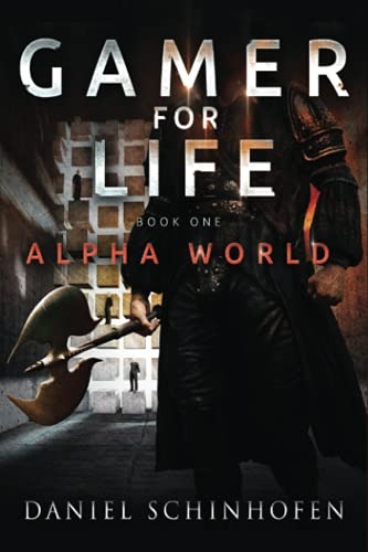 Gamer for Life (Alpha World, #1)