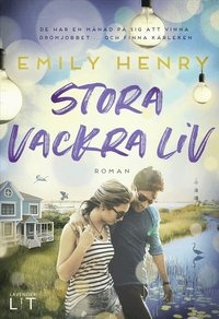 Stora vackra liv