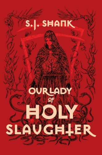 Our Lady of Holy Slaughter