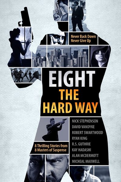 Eight The Hard Way