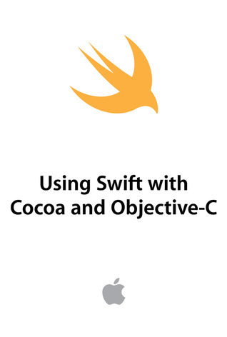 Using Swift with Cocoa and Objective-C
