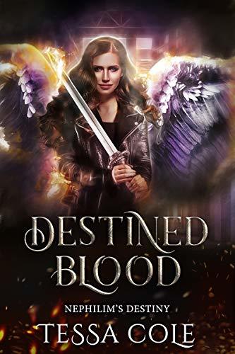 Destined Blood (Nephilim's Destiny, #2)