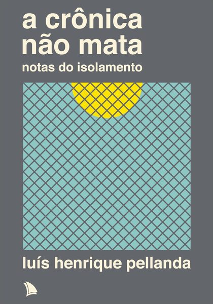 A crônica não mata