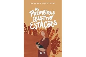 As primeiras quatro estações vivendo a maternidade