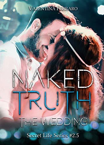 Naked Truth: the Wedding