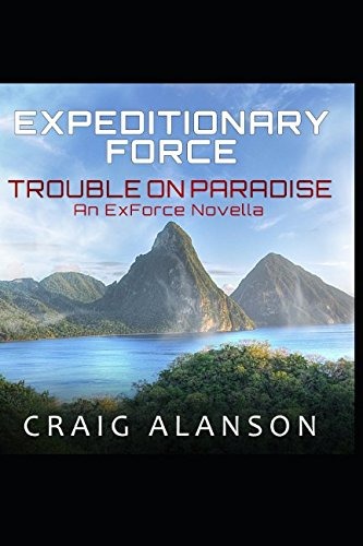 Trouble on Paradise (Expeditionary Force, #3.5)