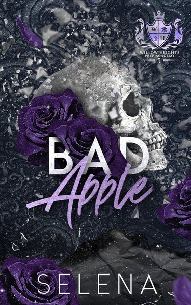 Bad Apple (Willow Heights Prep Academy: The Exile, #1)