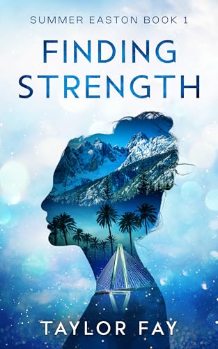 Finding Strength (Summer Easton, #1)