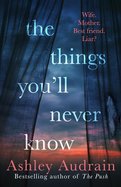 The Things You'll Never Know