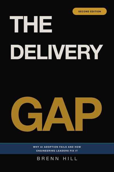 The Delivery Gap: Why AI Adoption Fails and How Engineering Leaders Fix It