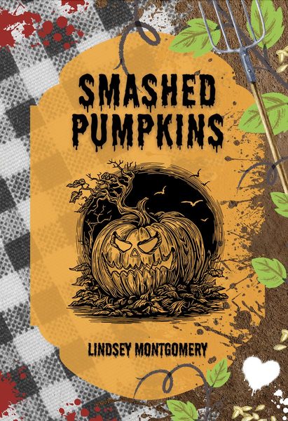 Smashed Pumpkins: A Flash Frights Novella