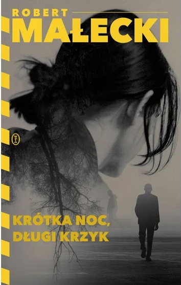Krótka noc, długi krzyk