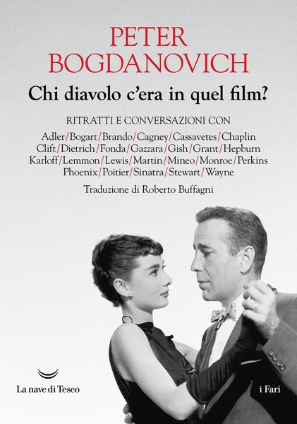 Chi diavolo c'era in quel film? Ritratti e conversazioni