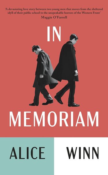In Memoriam The must-read, Sunday Times bestselling First World War love story