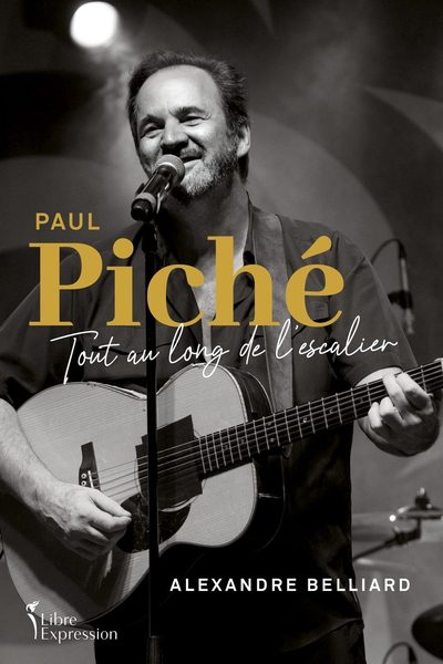 Paul Piché, Tout au long de l’escalier