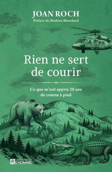 Rien ne sert de courir : Ce que m'ont appris 20 ans de course à pied