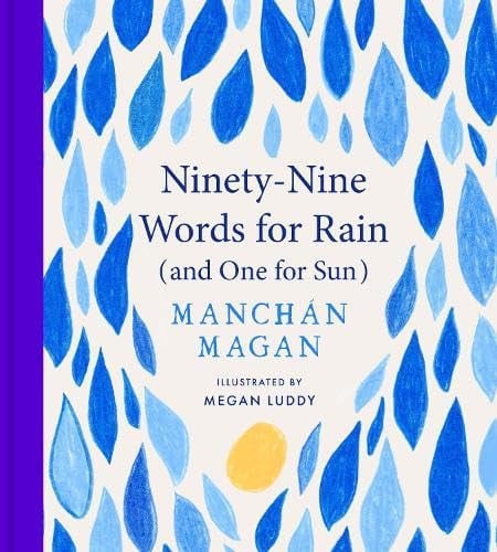 Ninety-Nine Words for Rain (and One for Sun)