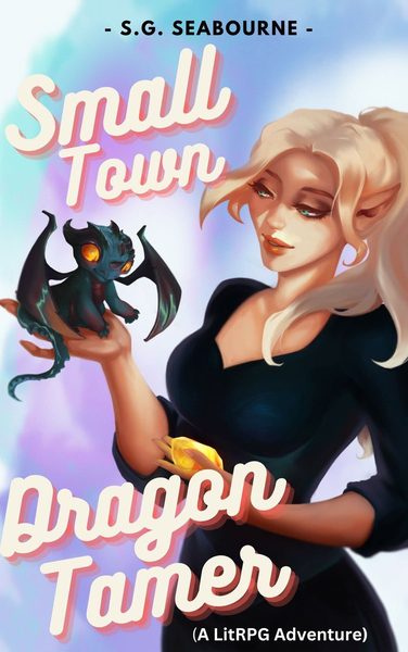 Small Town Dragon Tamer