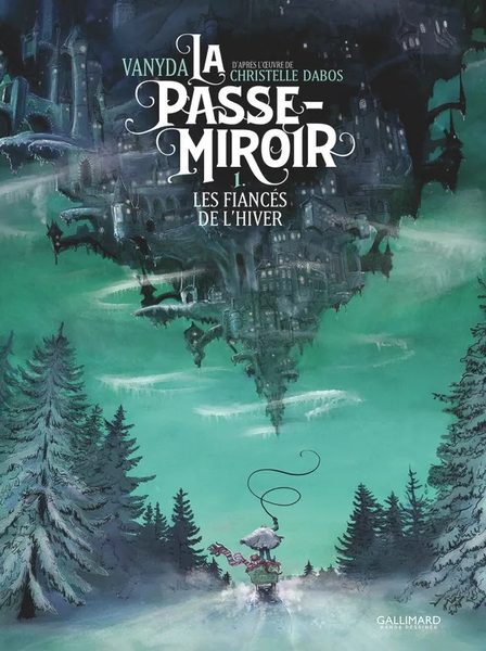 La Passe-Miroir, tome 1 : Les fiancés de l'hiver (BD)