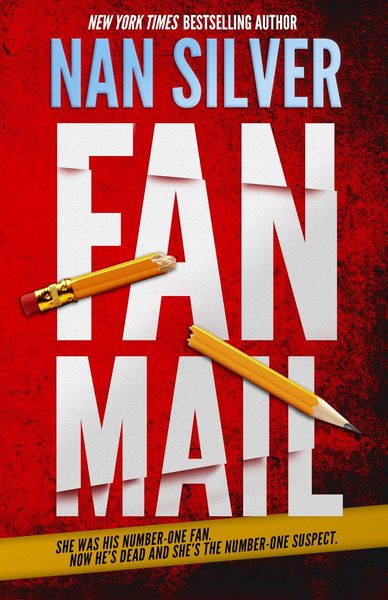 Fan Mail: She was his biggest fan. Now he's dead and she's the number one suspect