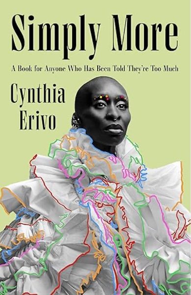 Simply More: A Book for Anyone Who Has Been Told They’re Too Much