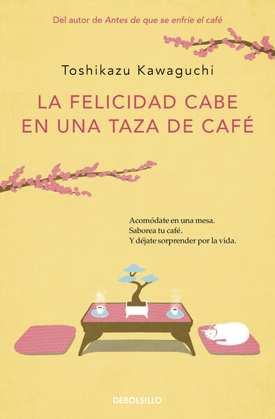 La felicidad cabe en una taza de café ( Antes de que se enfríe el café 2 )