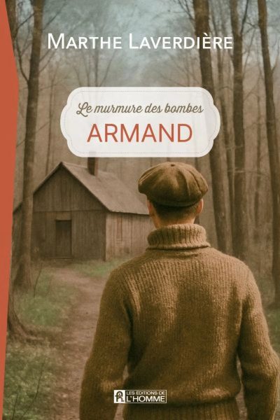 Le murmure des bombes T.2 : Armand