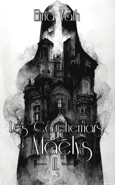Les cauchemars de Maëlys. II