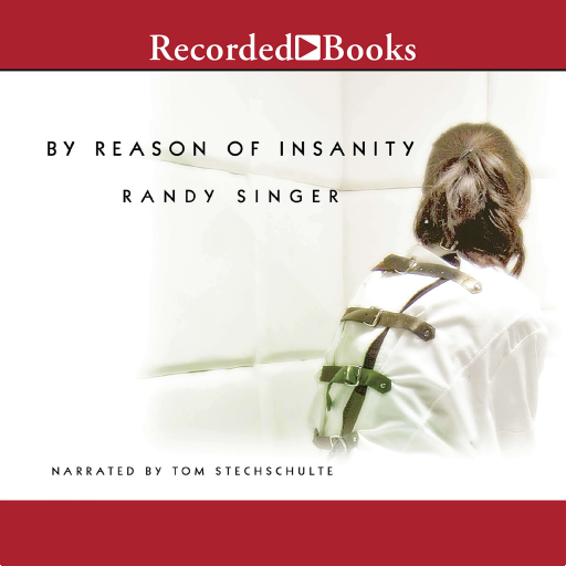 By Reason of Insanity, Narrated By Tom Stechschulte, 11 Cds [Complete & Unabridged Audio Work]