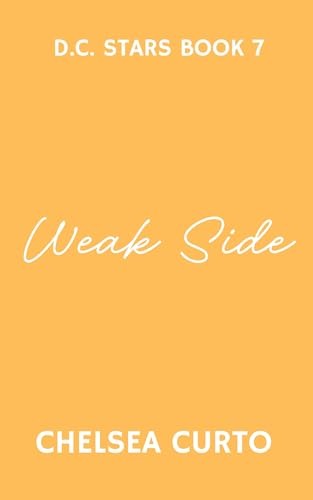 Weak Side (D.C. Stars, #7)