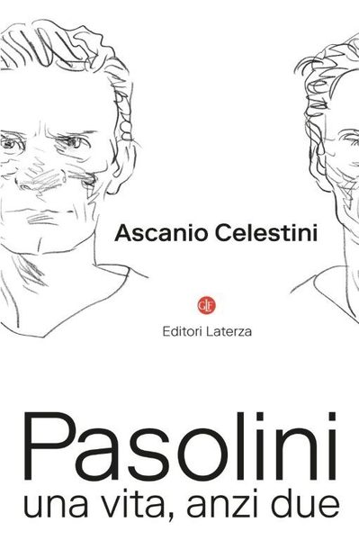 Pasolini. Una vita, anzi due