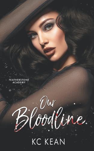 Our Bloodline (Featherstone Academy #3)