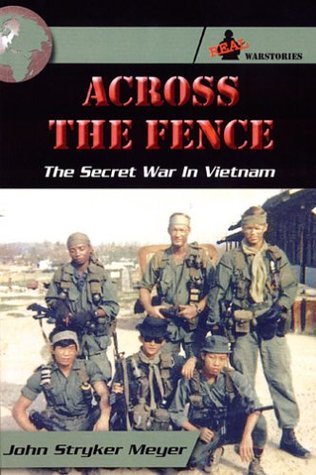 Across The Fence: The Secret War in Vietnam