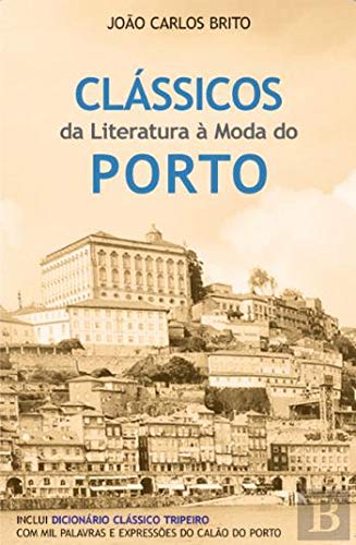 Clássicos da Literatura à Moda do Porto