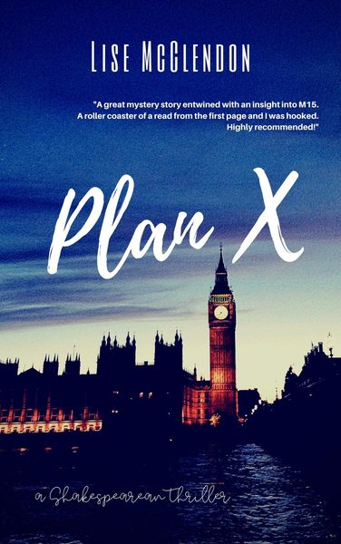 PLAN X: a Shakespearean Thriller