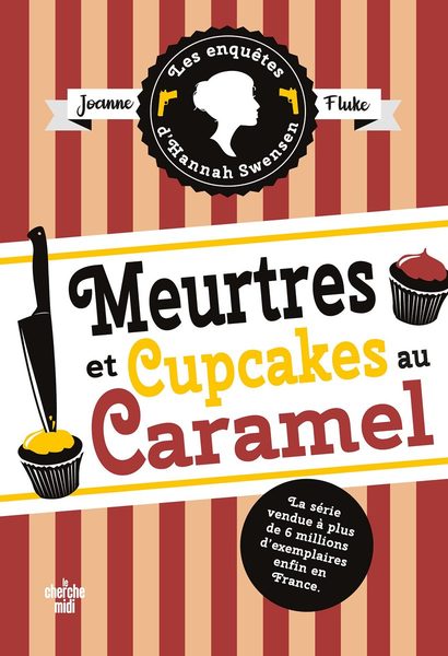 Les Enquêtes d'Hannah Swensen : Meurtres et cupcakes au caramel