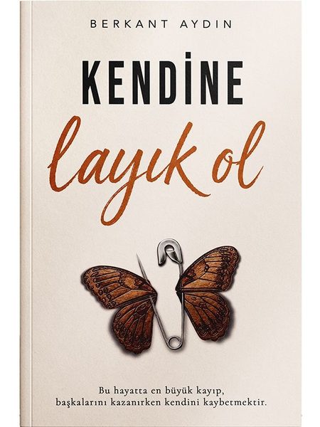 Kendine Layık Ol