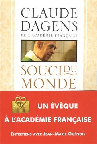 Souci du monde et appels de Dieu entretiens avec Jean-Marie Guénois