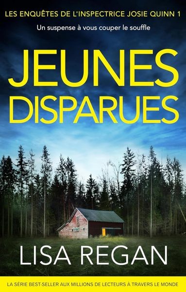 Les Enquêtes de l'inspectrice Josie Quinn, tome 1 : Jeunes disparues