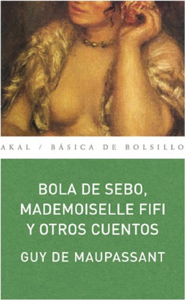 Bola de sebo, Mademoiselle Fifi y otros cuentos