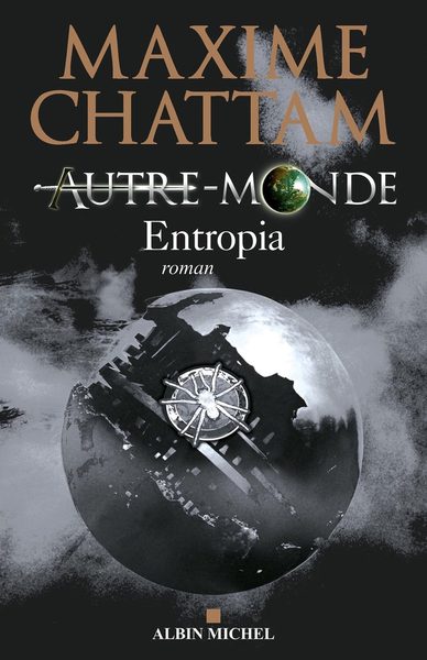 Autre-Monde, tome 4 : Entropia