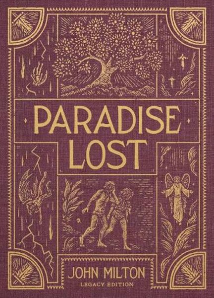 Paradise Lost John Milton's Epic Poem of Heaven, Hell, and the Fall of Man
