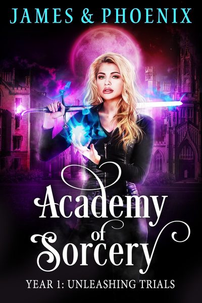 Year 1, Unleashing Trials (Academy of Sorcery, #1)